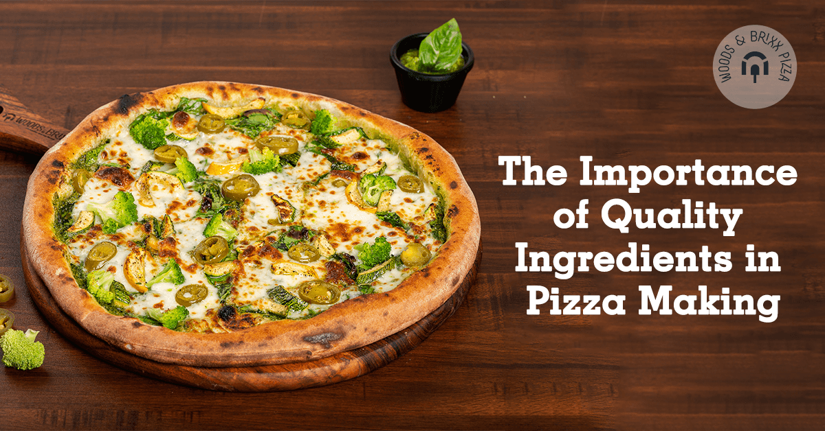 The Importance of Quality Ingredients in Pizza Making